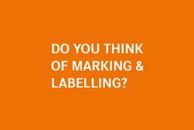 Do you think of marking & labelling?